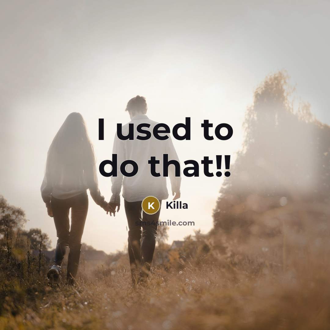 “I used to do that!!…” quote by Killa
