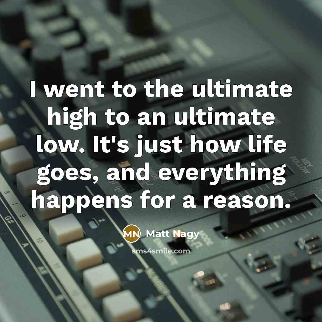 “I went to the ultimate high to an ultimate low.…” quote by Matt Nagy