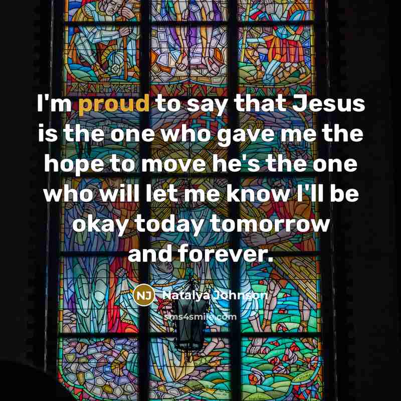 “I'm proud to say that Jesus is the one who…” quote by Natalya Johnson