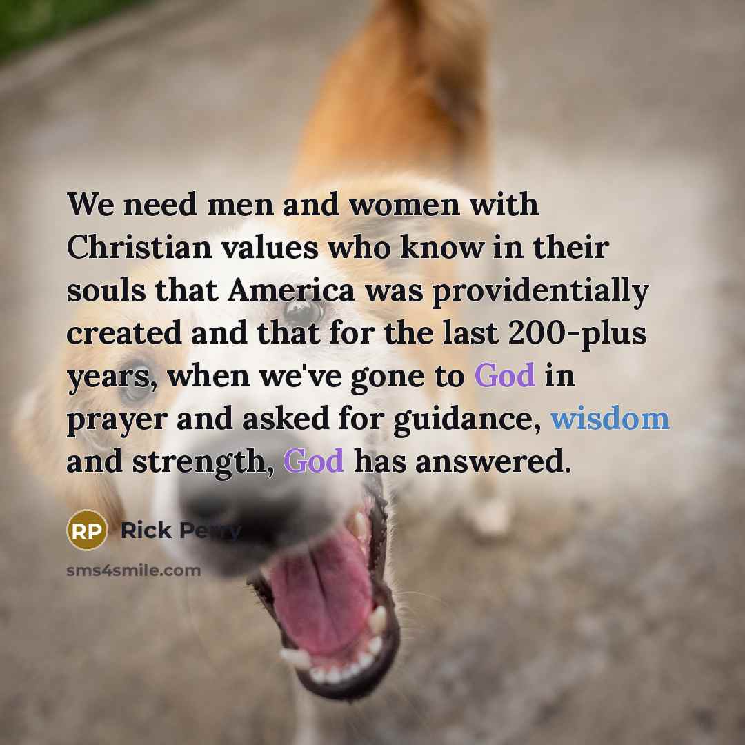 “We need men and women with Christian values who know…” quote by Rick Perry