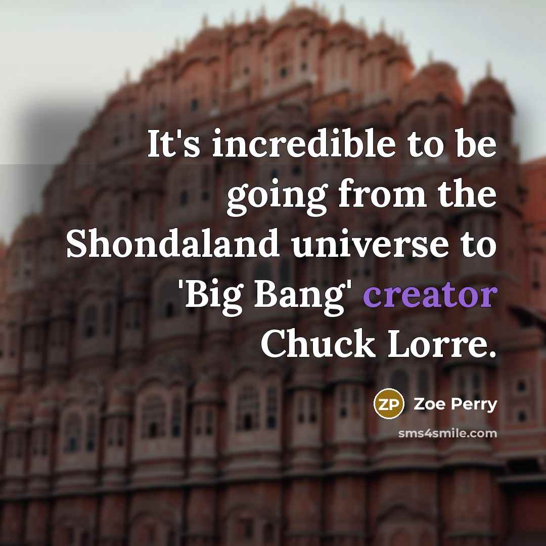 “It's incredible to be going from the Shondaland universe to…” quote by Zoe Perry