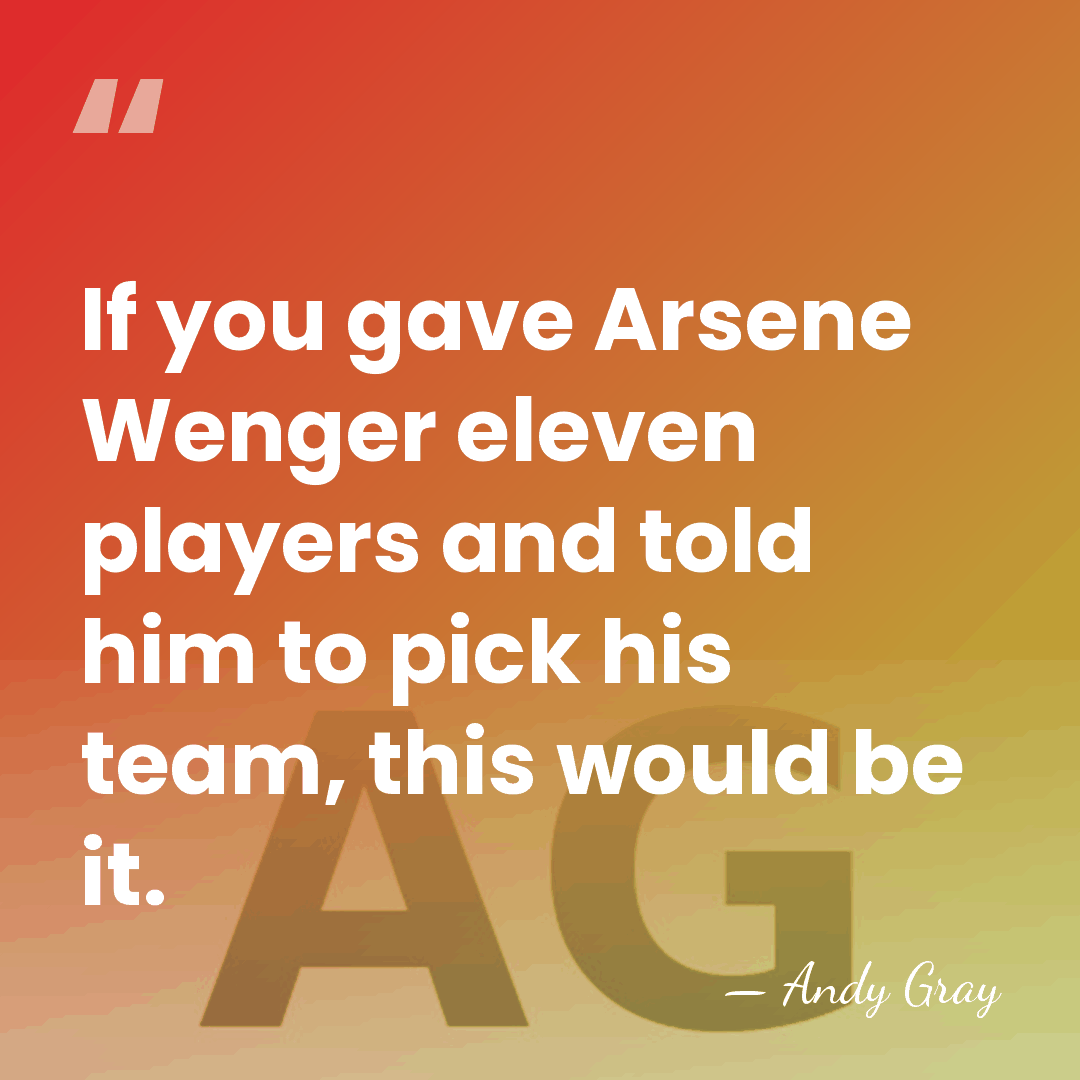 If you gave Arsene Wenger eleven players and told him to pick&hellip; - Andy Gray