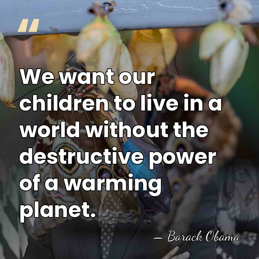 We want our children to live in a world without the destructive&hellip; - Barack Obama