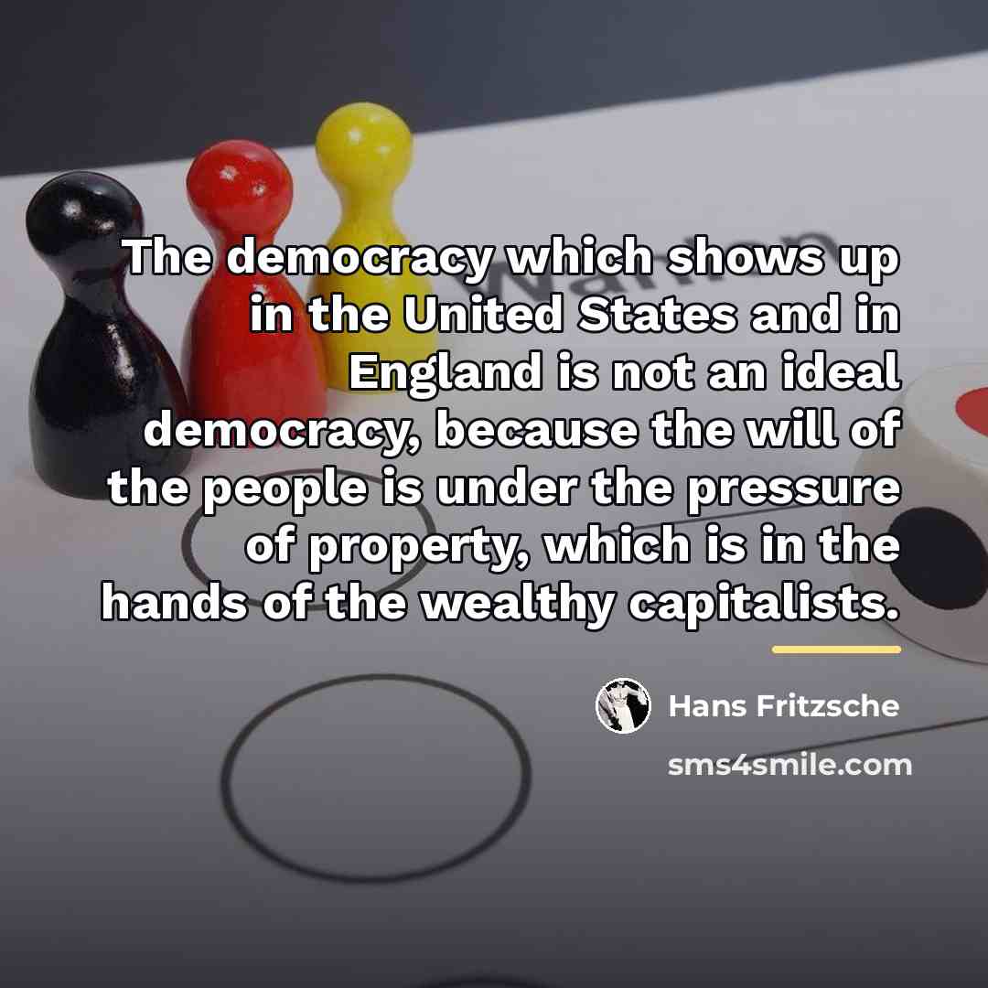 “The democracy which shows up in the United States and…” quote by Hans Fritzsche