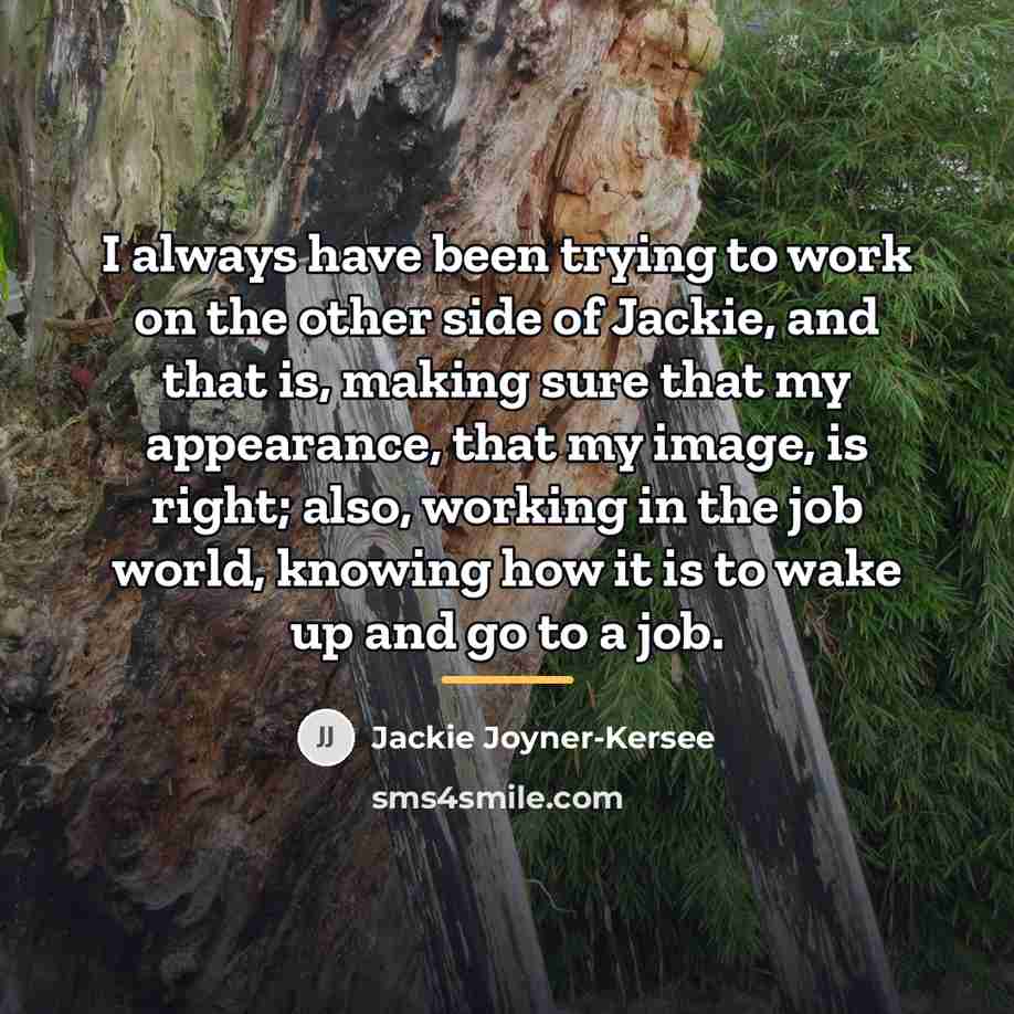 “I always have been trying to work on the other…” quote by Jackie Joyner-Kersee