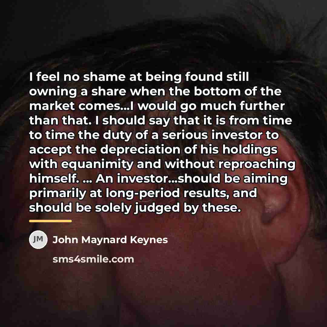 “I feel no shame at being found still owning a…” quote by John Maynard Keynes