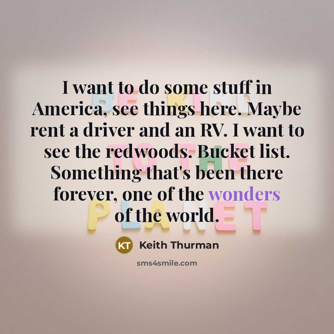 “I want to do some stuff in America, see things…” quote by Keith Thurman