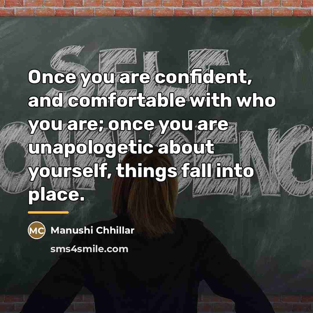 “Once you are confident, and comfortable with who you are;…” quote by Manushi Chhillar