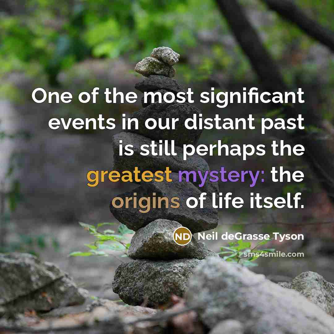 “One of the most significant events in our distant past…” quote by Neil deGrasse Tyson
