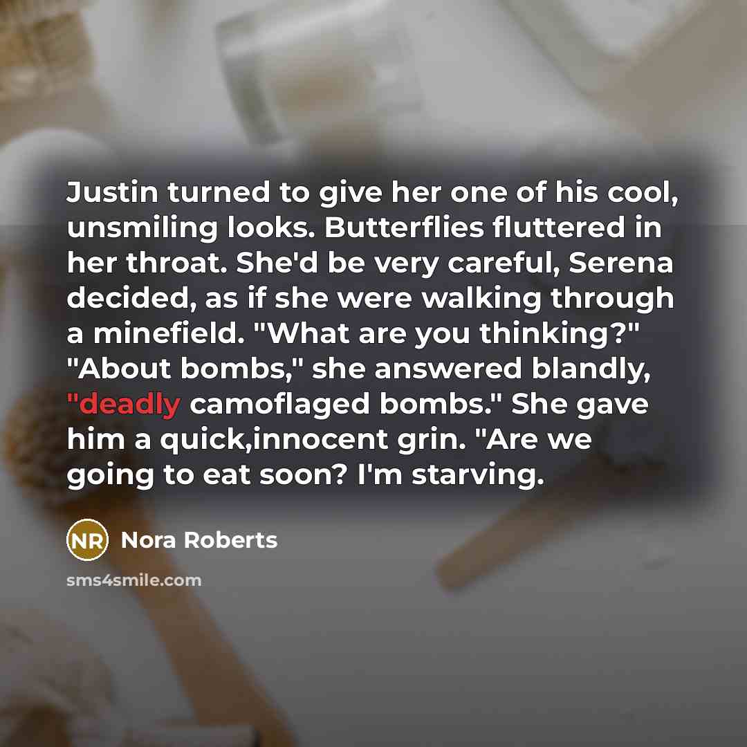 “Justin turned to give her one of his cool, unsmiling…” quote by Nora Roberts