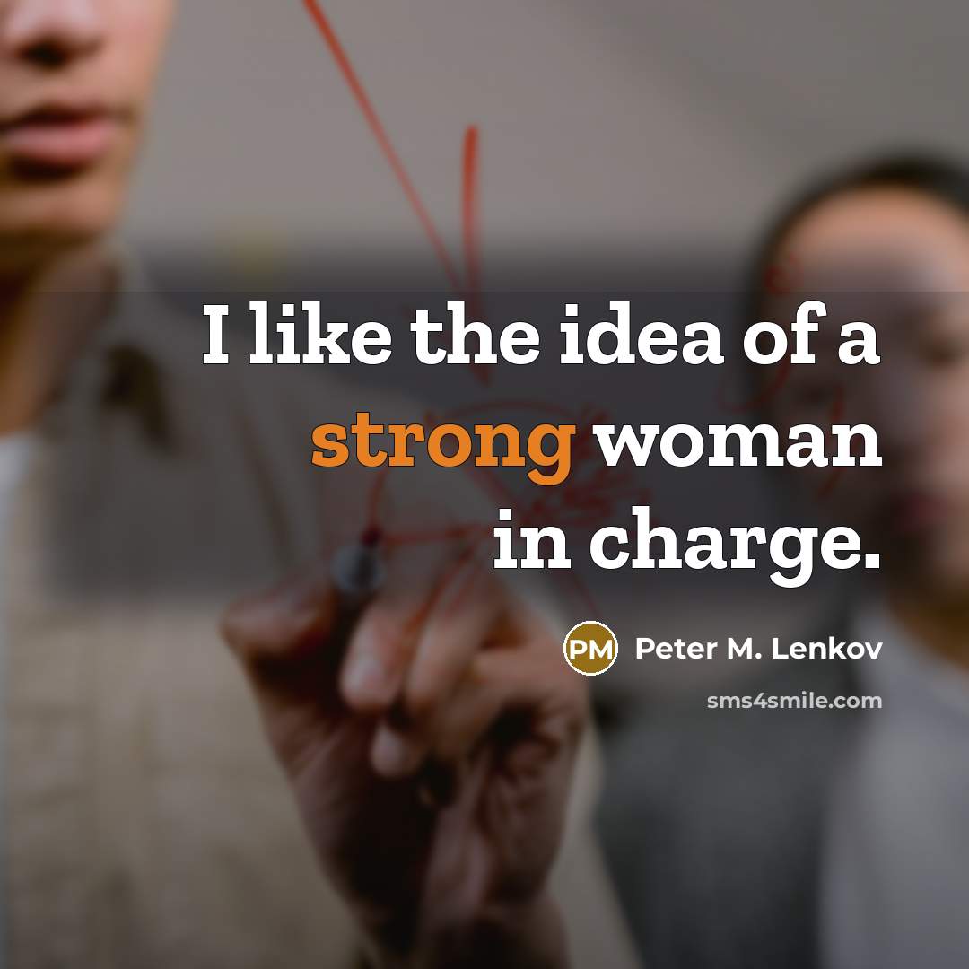 “I like the idea of a strong woman in charge.…” quote by Peter M. Lenkov