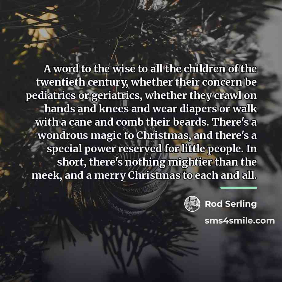 “A word to the wise to all the children of…” quote by Rod Serling