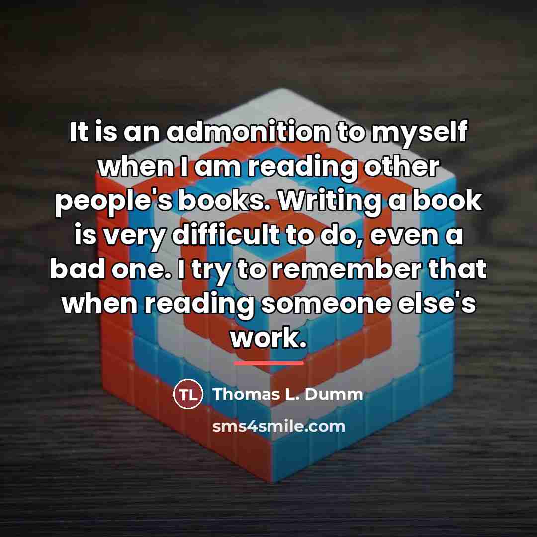 “It is an admonition to myself when I am reading…” quote by Thomas L. Dumm