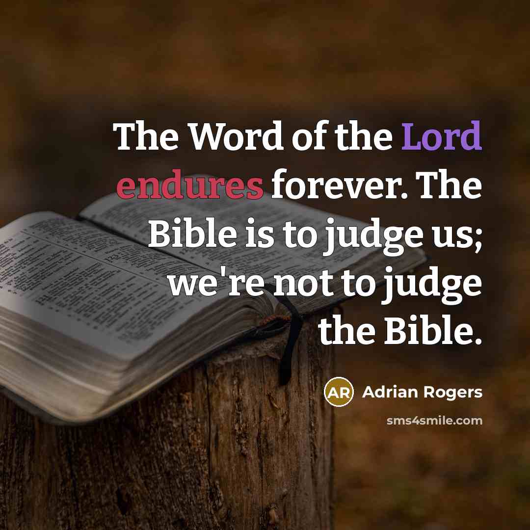 “The Word of the Lord endures forever. The Bible is…” quote by Adrian Rogers
