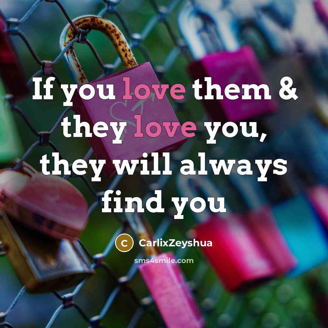 “If you love them & they love you, they will…” quote by CarlixZeyshua