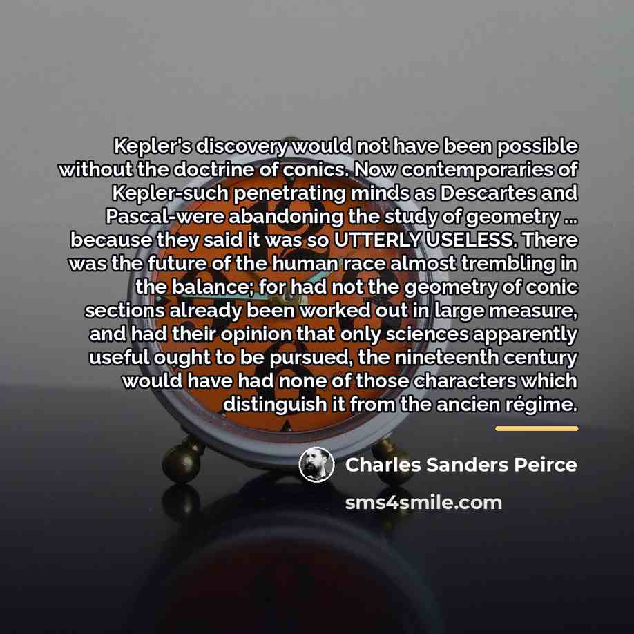 “Kepler's discovery would not have been possible without the doctrine…” quote by Charles Sanders Peirce