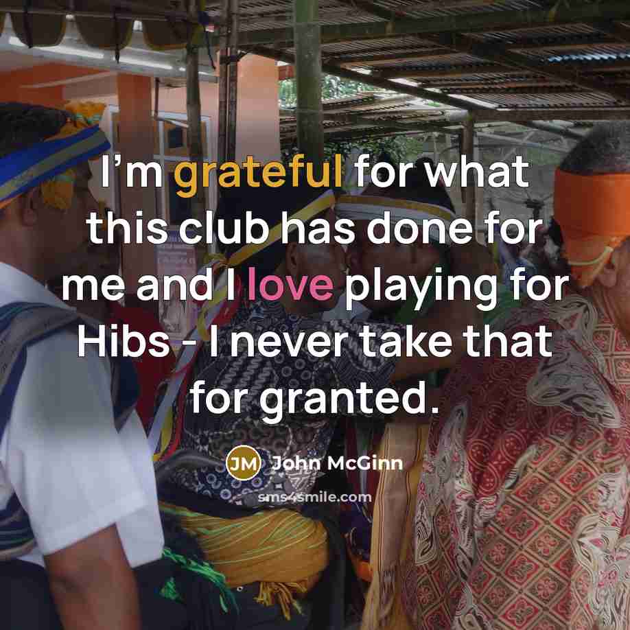 “I'm grateful for what this club has done for me…” quote by John McGinn