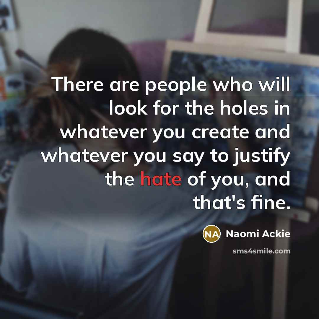 “There are people who will look for the holes in…” quote by Naomi Ackie