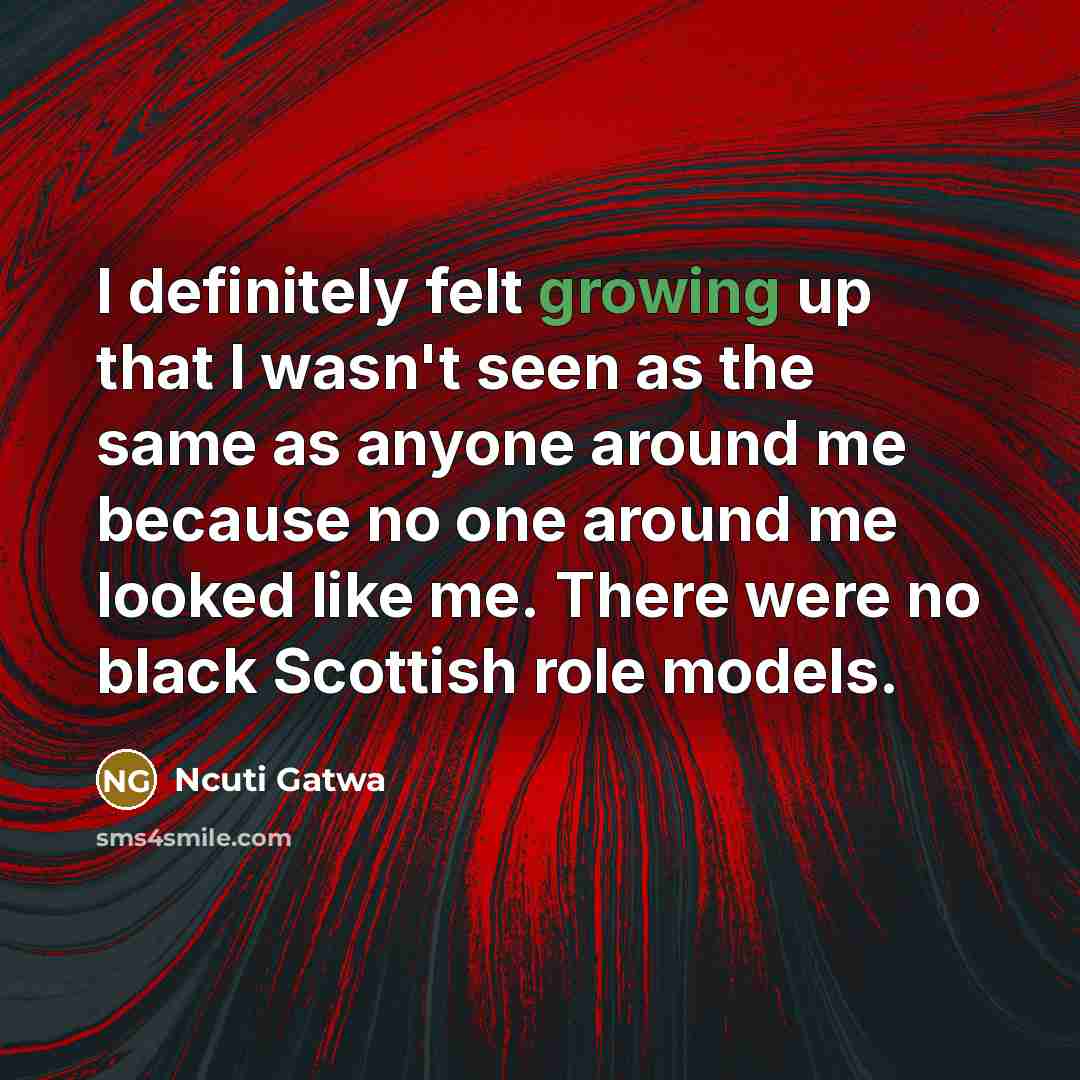 “I definitely felt growing up that I wasn't seen as…” quote by Ncuti Gatwa