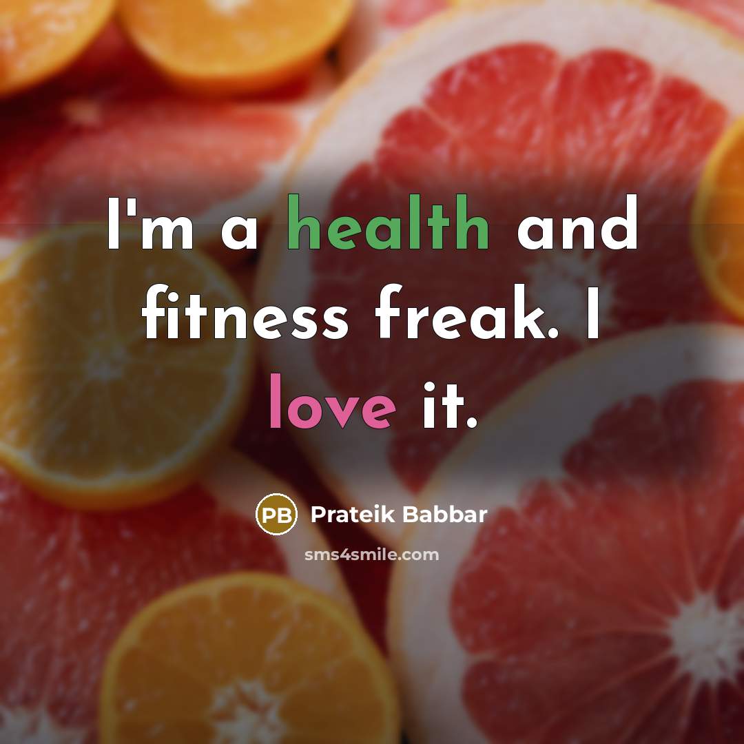 “I'm a health and fitness freak. I love it.…” quote by Prateik Babbar