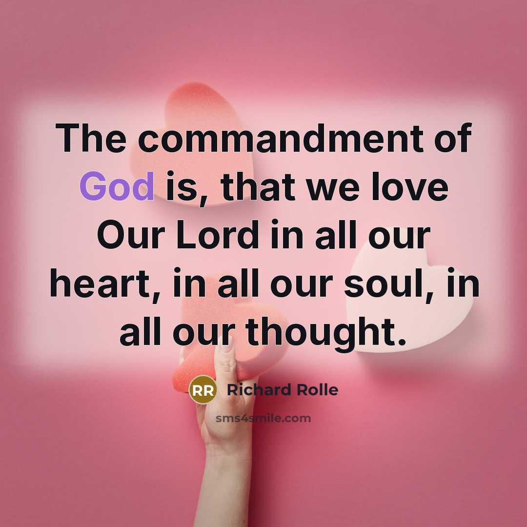 “The commandment of God is, that we love Our Lord…” quote by Richard Rolle