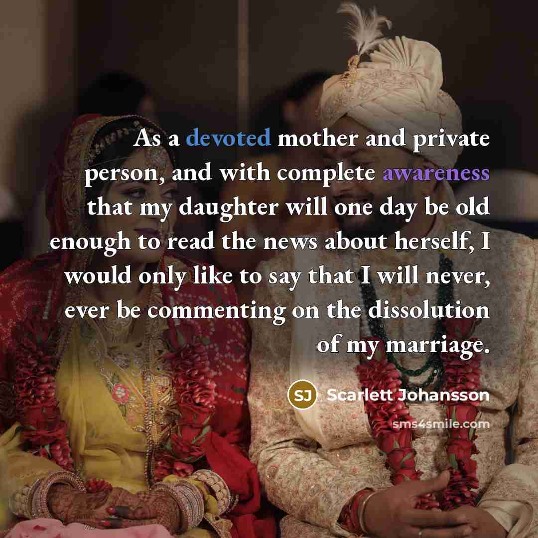 “As a devoted mother and private person, and with complete…” quote by Scarlett Johansson