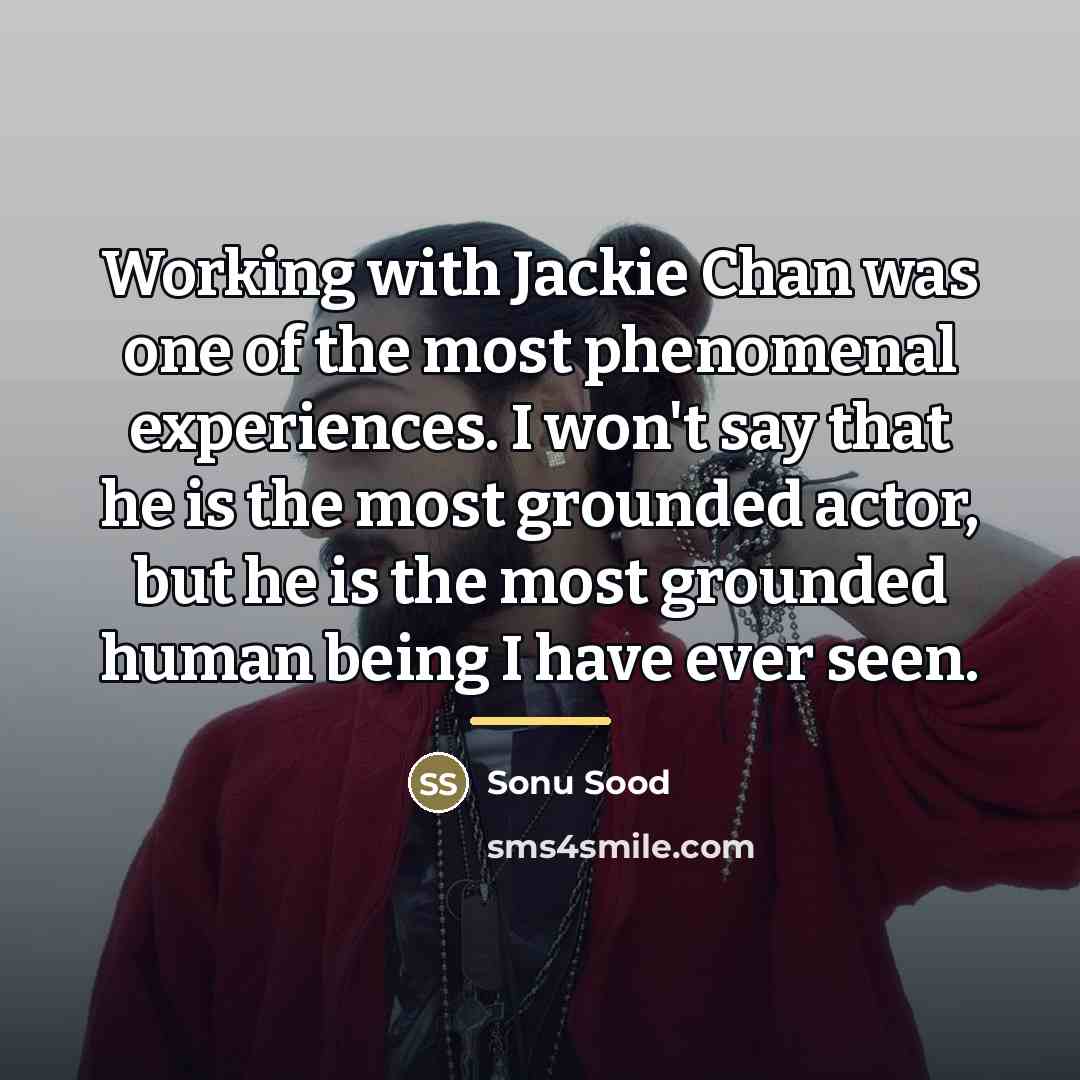 “Working with Jackie Chan was one of the most phenomenal…” quote by Sonu Sood