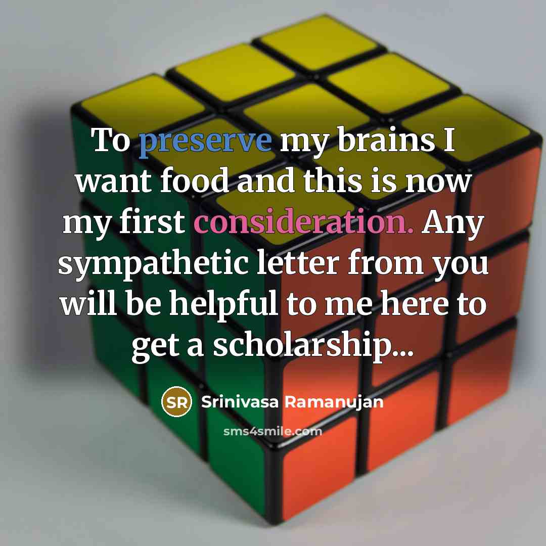 “To preserve my brains I want food and this is…” quote by Srinivasa Ramanujan