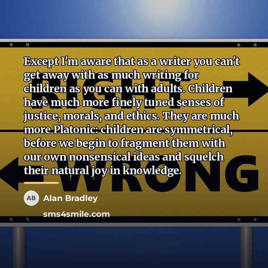 “Except I'm aware that as a writer you can't get…” quote by Alan Bradley