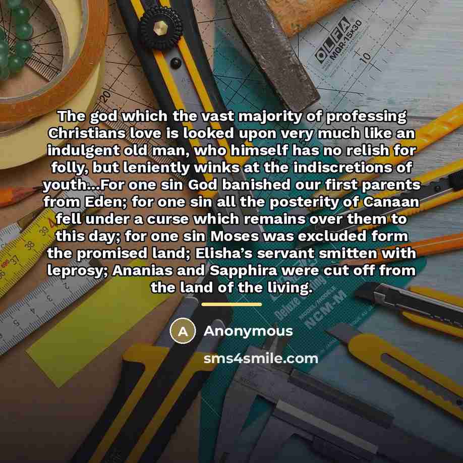 “The god which the vast majority of professing Christians love…” quote by Anonymous