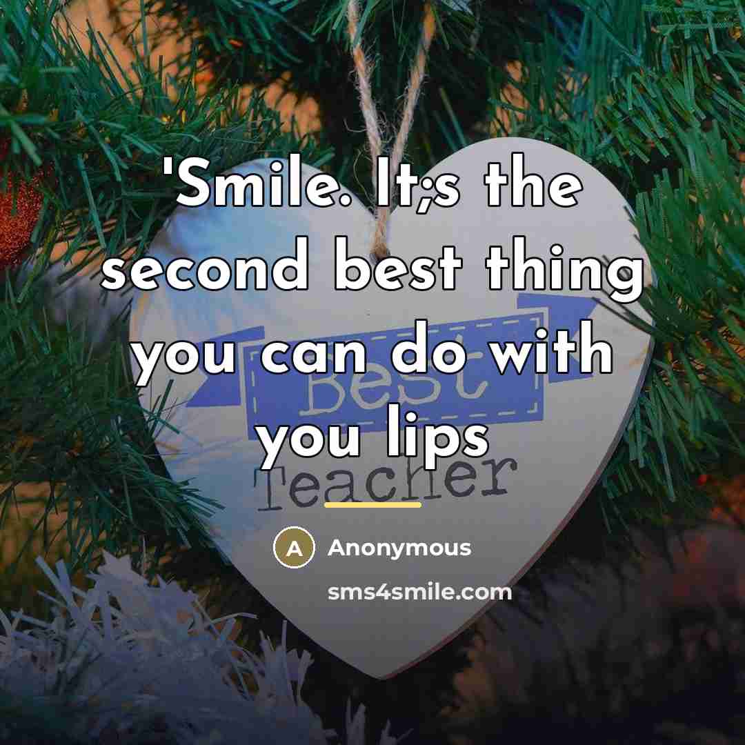 “'Smile. It;s the second best thing you can do with…” quote by Anonymous
