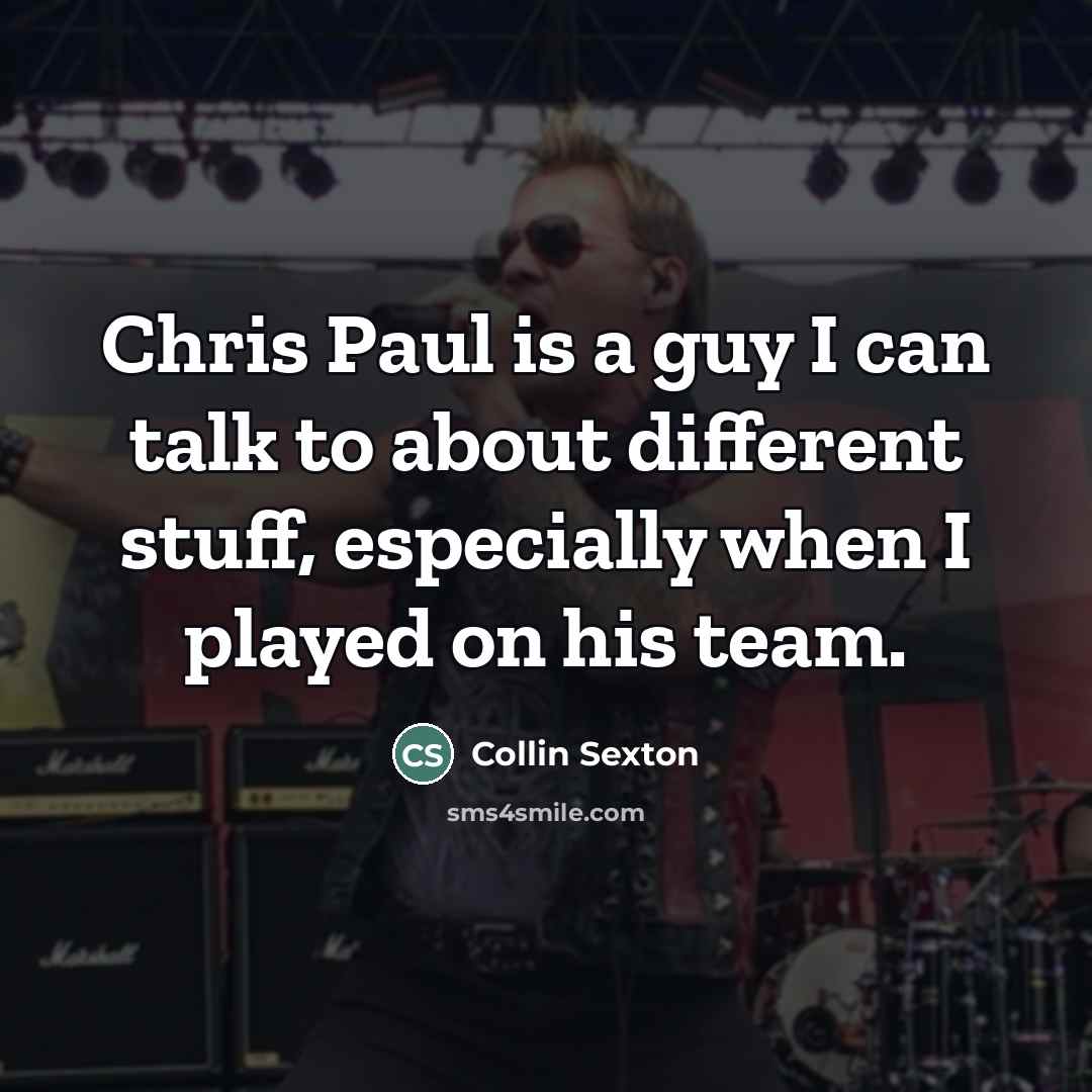“Chris Paul is a guy I can talk to about…” quote by Collin Sexton