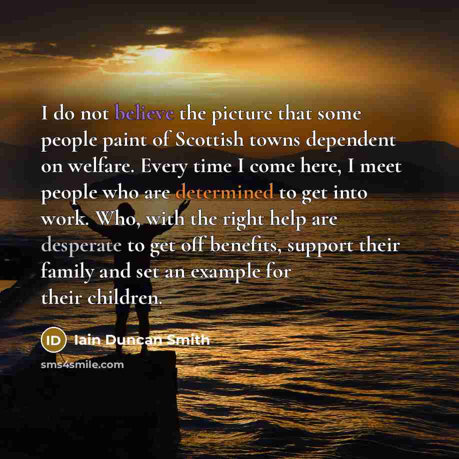 “I do not believe the picture that some people paint…” quote by Iain Duncan Smith