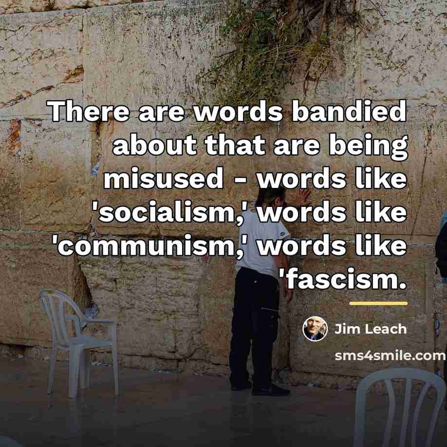 “There are words bandied about that are being misused -…” quote by Jim Leach