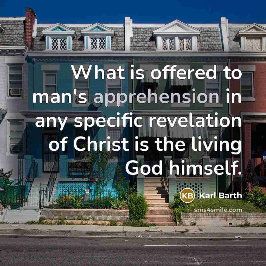 “What is offered to man's apprehension in any specific revelation…” quote by Karl Barth