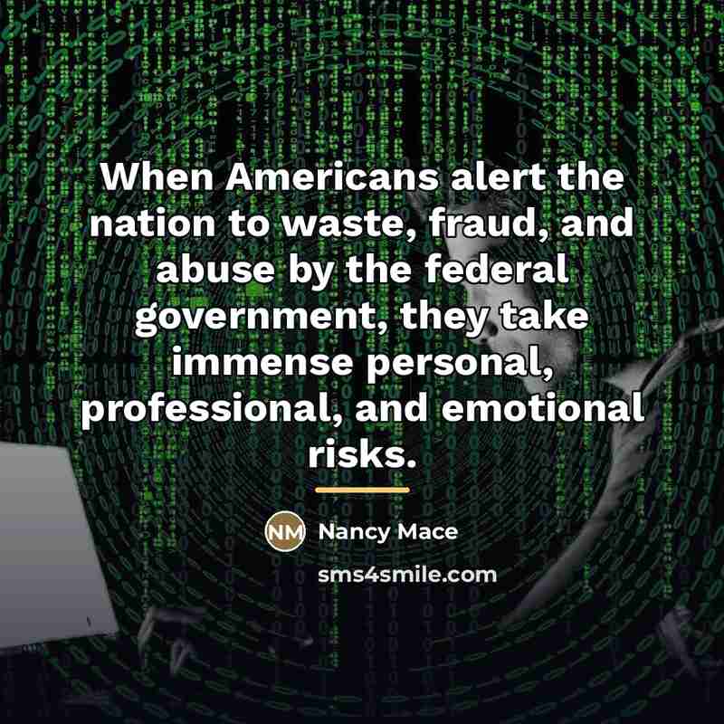 “When Americans alert the nation to waste, fraud, and abuse…” quote by Nancy Mace
