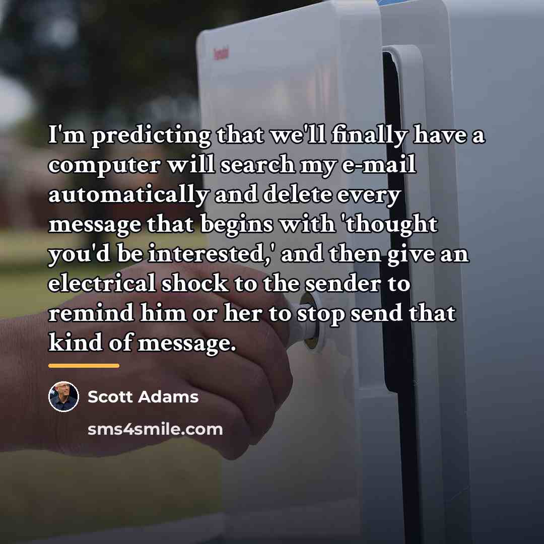 “I'm predicting that we'll finally have a computer will search…” quote by Scott Adams