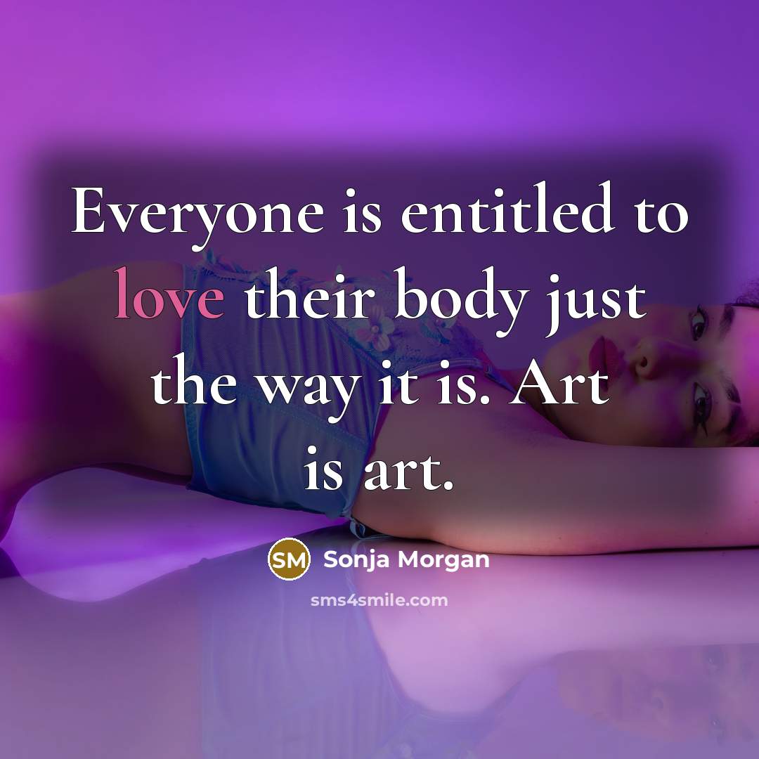 “Everyone is entitled to love their body just the way…” quote by Sonja Morgan