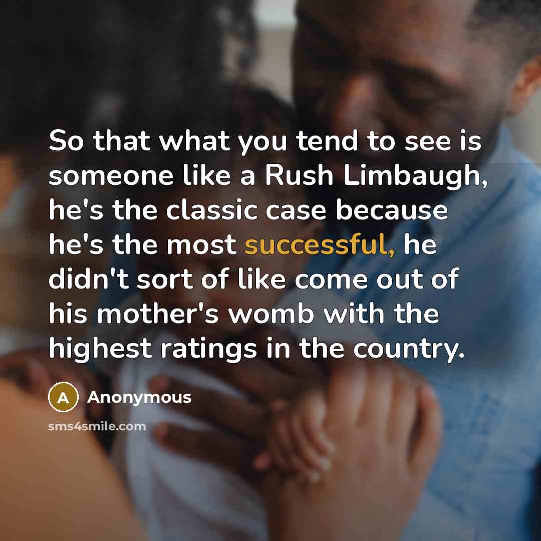 “So that what you tend to see is someone like…” quote by Anonymous