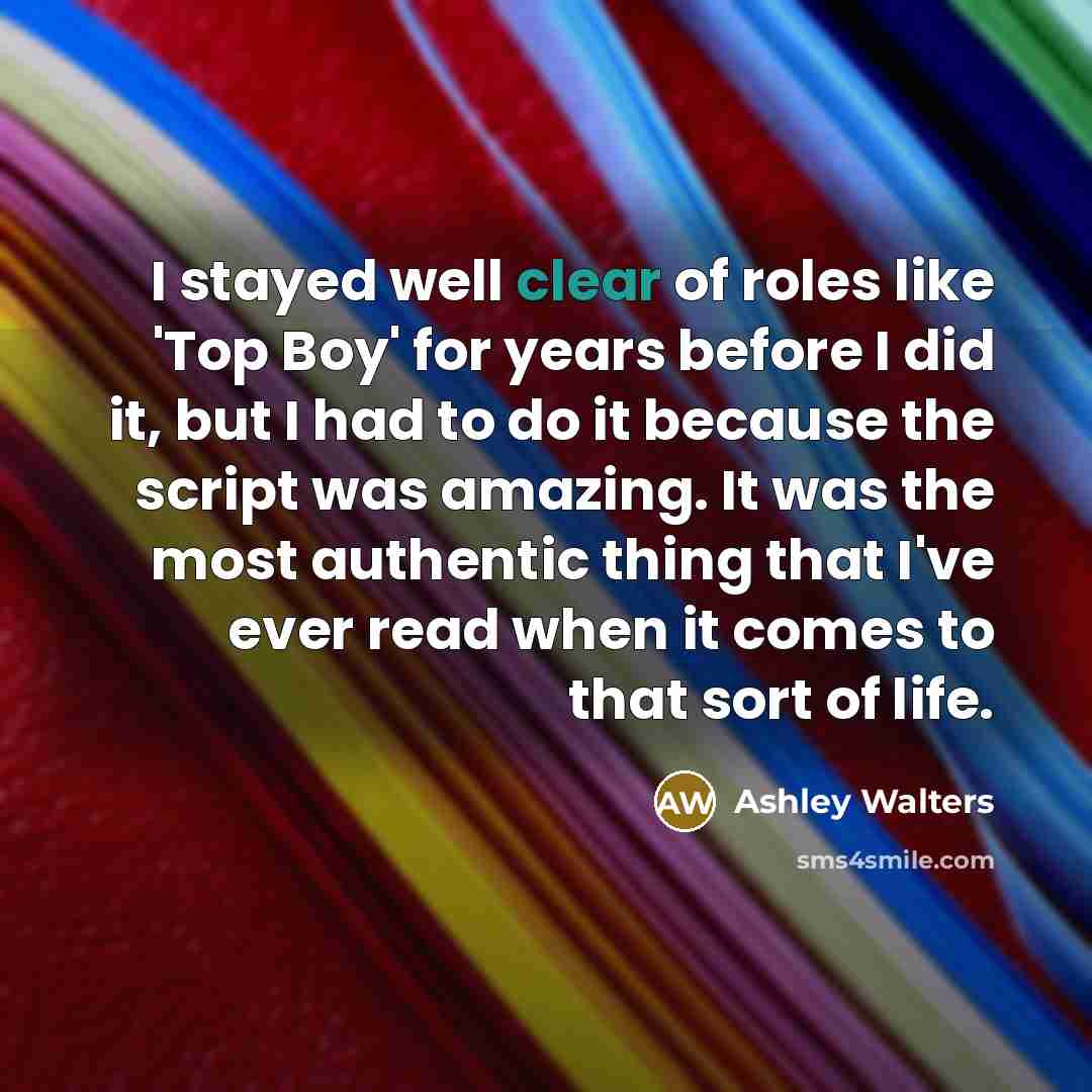 “I stayed well clear of roles like 'Top Boy' for…” quote by Ashley Walters