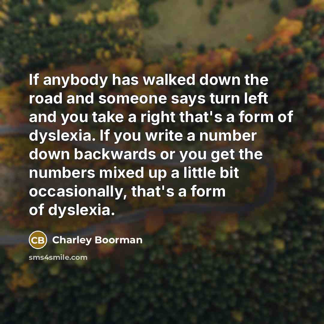 “If anybody has walked down the road and someone says…” quote by Charley Boorman