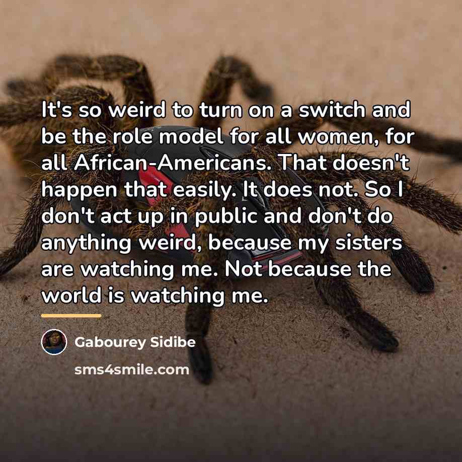 “It's so weird to turn on a switch and be…” quote by Gabourey Sidibe