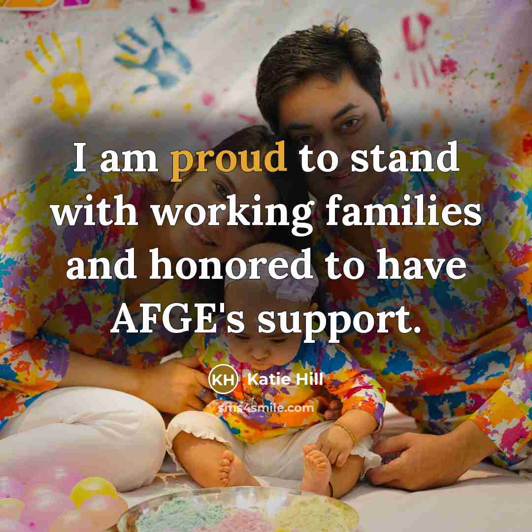 “I am proud to stand with working families and honored…” quote by Katie Hill