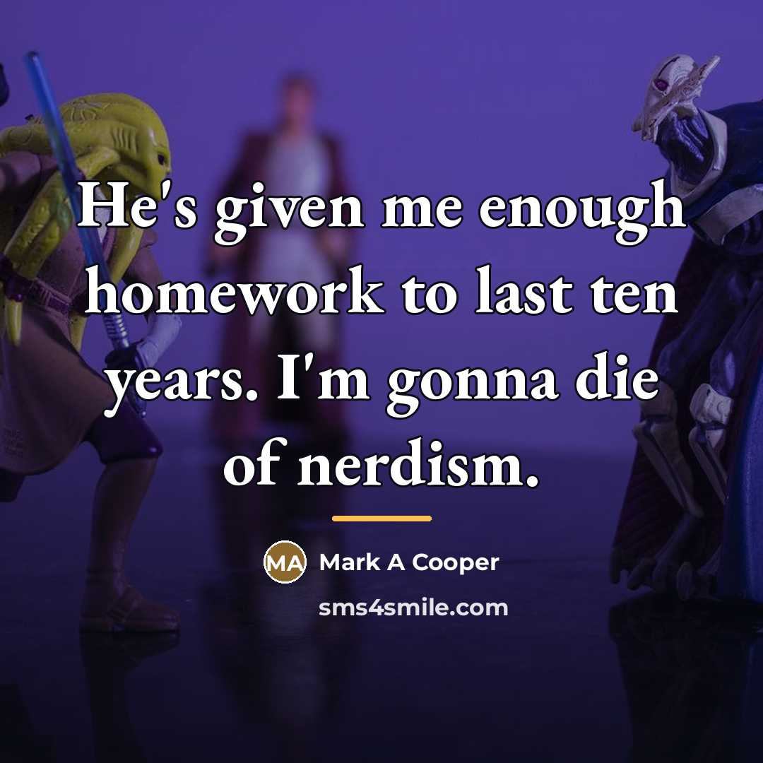“He's given me enough homework to last ten years. I'm…” quote by Mark A Cooper