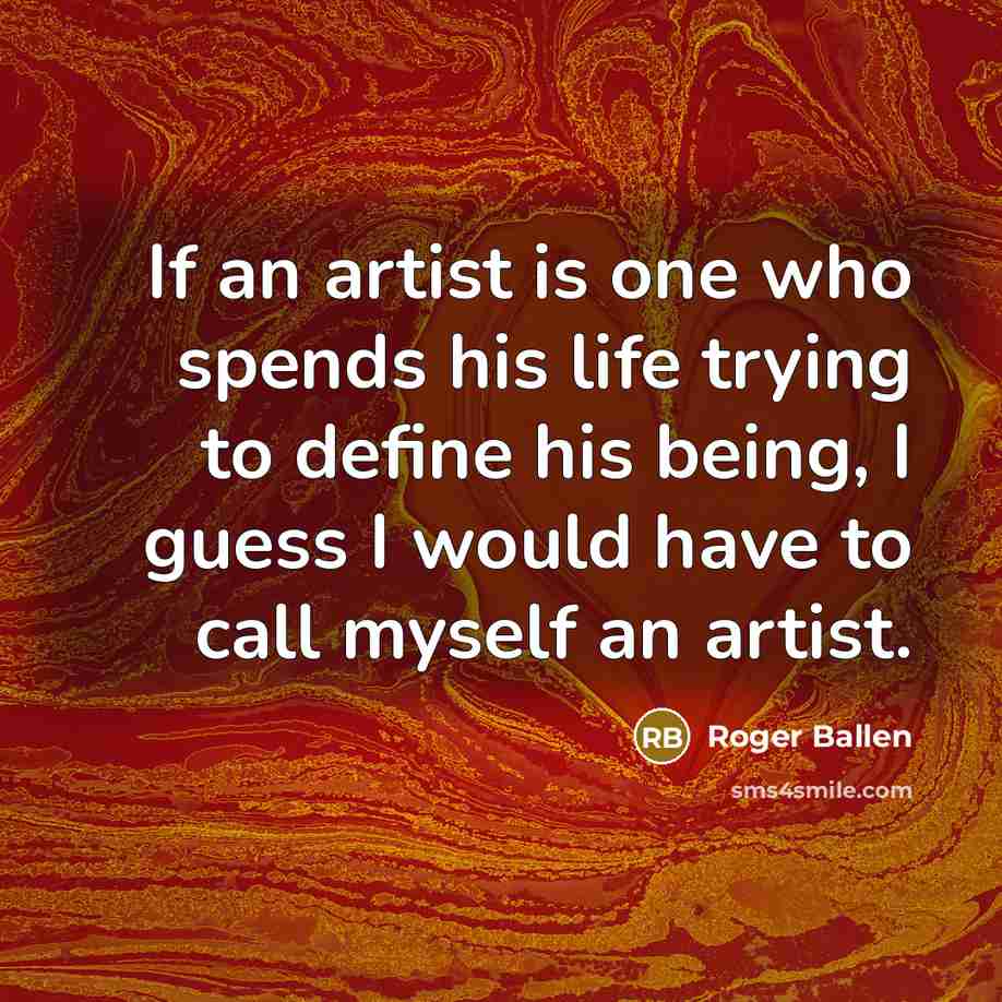 “If an artist is one who spends his life trying…” quote by Roger Ballen