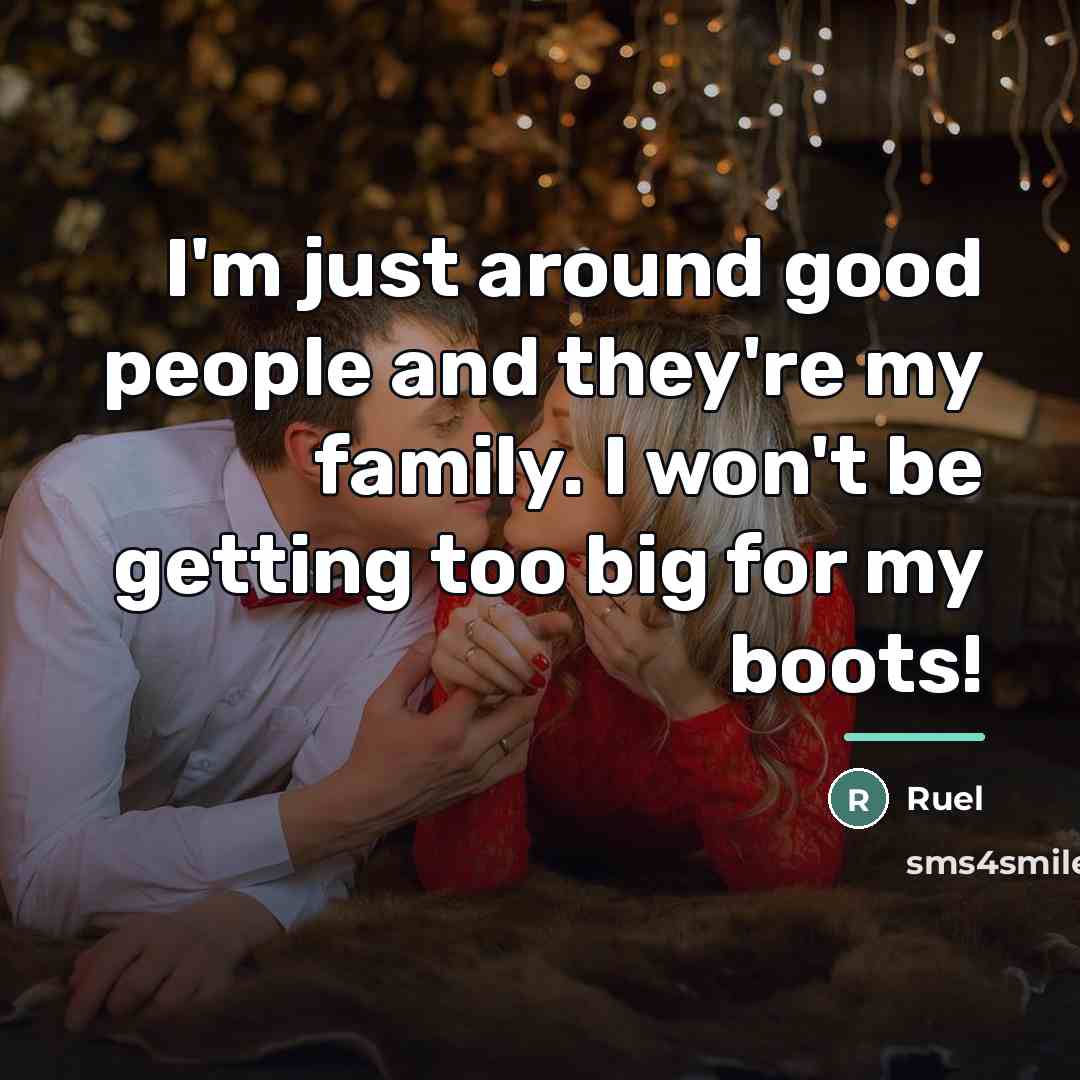 “I'm just around good people and they're my family. I…” quote by Ruel