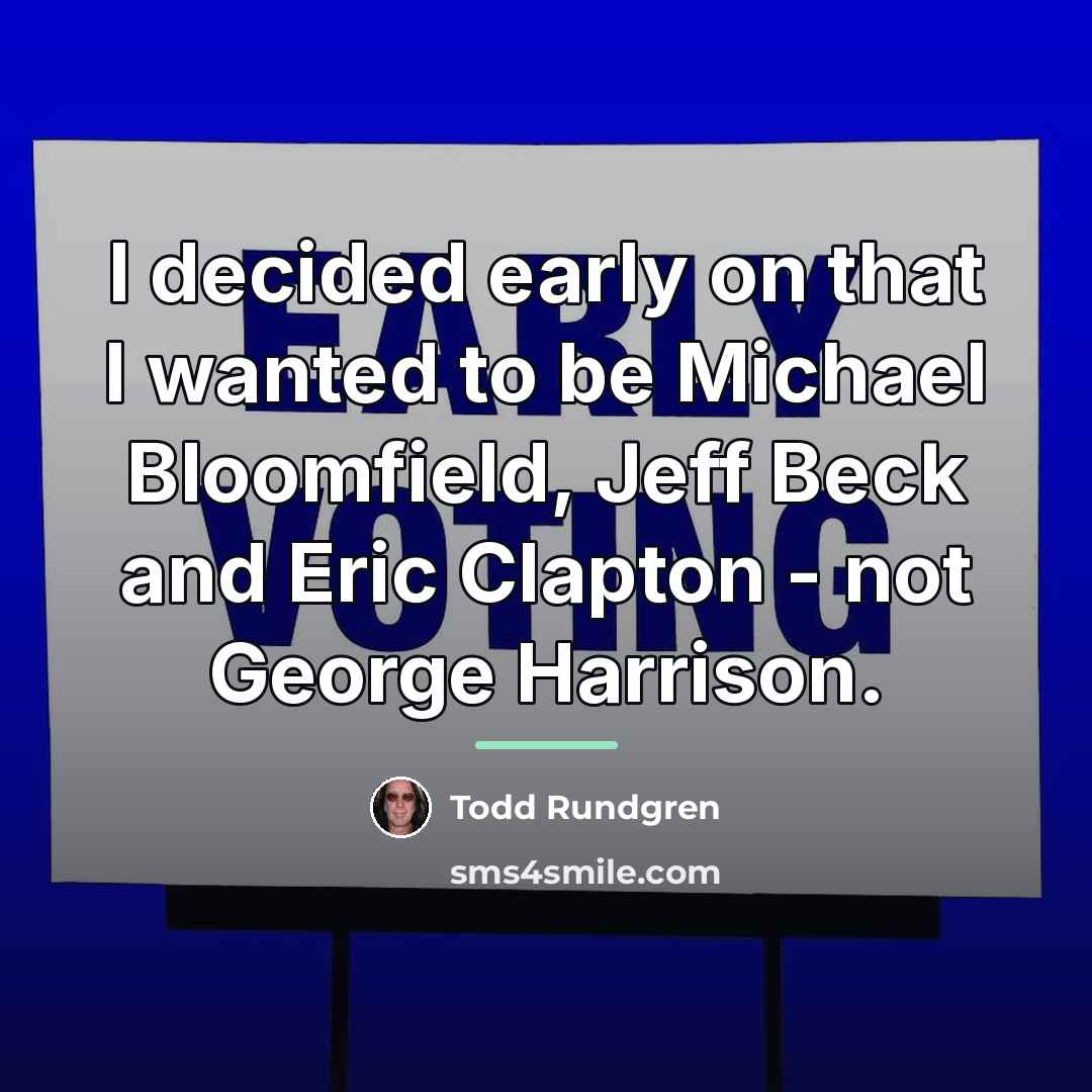 “I decided early on that I wanted to be Michael…” quote by Todd Rundgren