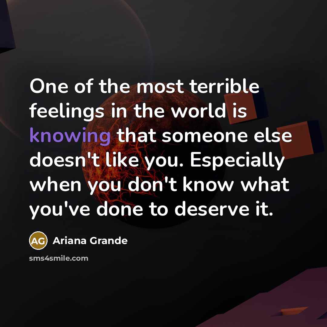 “One of the most terrible feelings in the world is…” quote by Ariana Grande