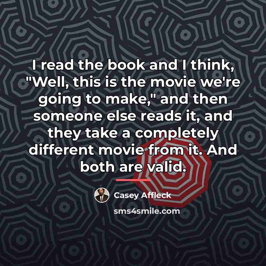 “I read the book and I think, "Well, this is…” quote by Casey Affleck