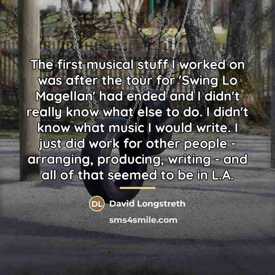 “The first musical stuff I worked on was after the…” quote by David Longstreth